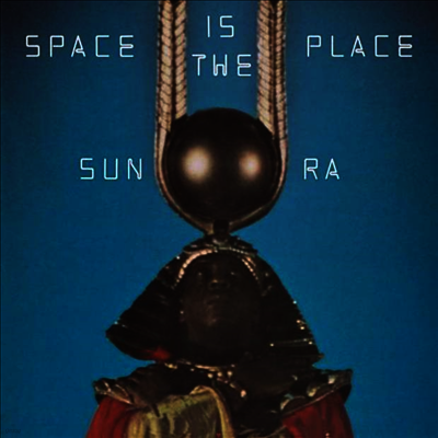Sun Ra — Space Is The Place (Gatefold) 앨범 커버
