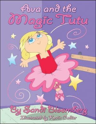 Outskirts Press Ava and the Magic Tutu