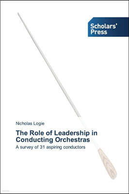 The Role of Leadership in Conducting Orchestras