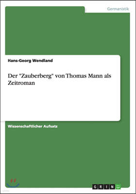 Der "Zauberberg" Von Thomas Mann ALS Zeitroman