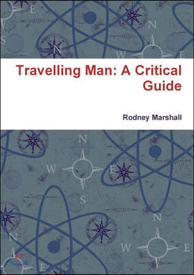 Travelling Man: A Critical Guide