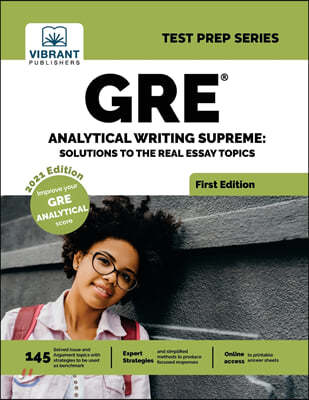 GRE Analytical Writing Supreme: Solutions to Real Essay Topics