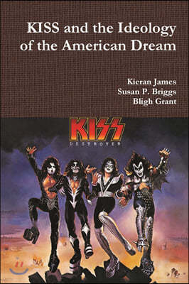 KISS and the Ideology of the American Dream