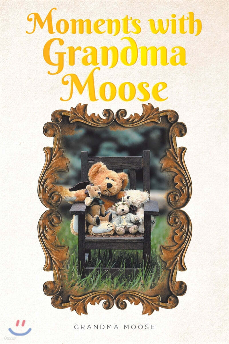 Moments with Grandma Moose