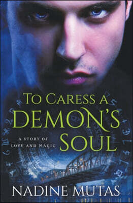 Nadine Mutas To Caress a Demon's Soul