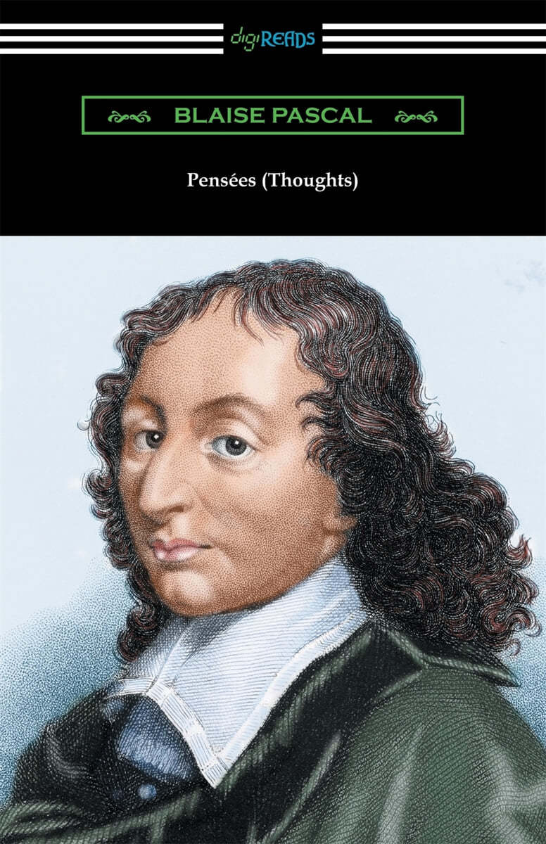 Pensees (Thoughts): [Translated by W. F. Trotter with an Introduction by Thomas S. Kepler]