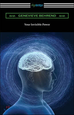 Your Invisible Power