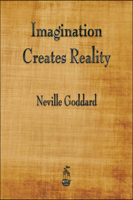 Imagination Creates Reality