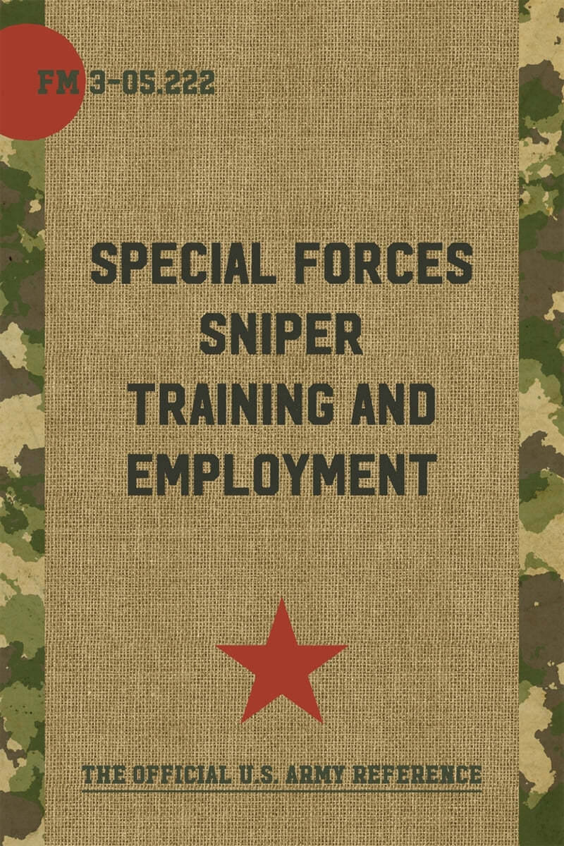 FM 3-05.222: Special Forces Sniper Training and Employment