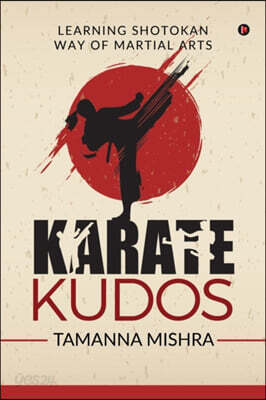 Karate Kudos: Learning Shotokan Way of Martial Arts