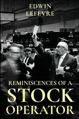 Reminiscences of a Stock Operator