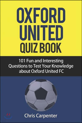 Oxford United FC Quiz Book