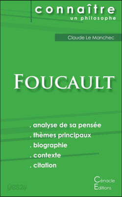 Comprendre Michel Foucault (analyse complete de sa pensee)