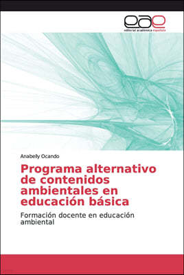 Programa alternativo de contenidos ambientales en educacion basica