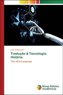 Traducao & Tecnologia, Historia