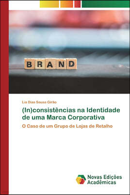 (In)consistencias na Identidade de uma Marca Corporativa