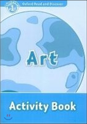 Oxford Read and Discover: Level 1: Art Activity Book