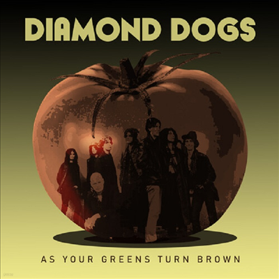 Diamond Dogs - As Your Greens Turn Brown (CD)