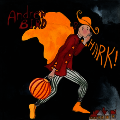 Andrew Bird — Hark! 앨범 커버