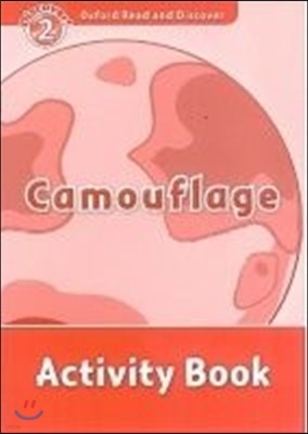 Oxford Read and Discover: Level 2: Camouflage Activity Book