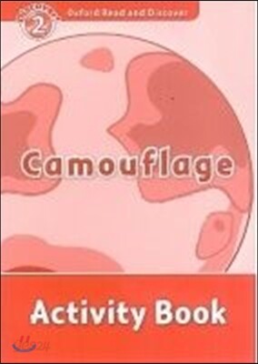 Oxford Read and Discover: Level 2: Camouflage Activity Book