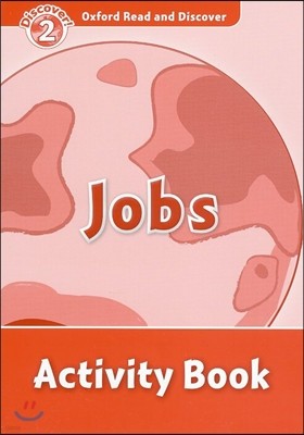 Oxford Read and Discover: Level 2: Jobs Activity Book