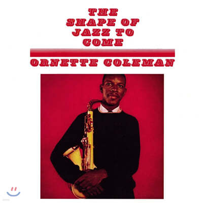 Ornette Coleman (오넷 콜맨) - The Shape Of Jazz To Come [LP]