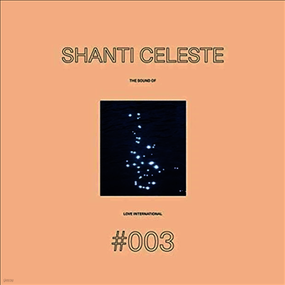 Various Artists — Shanti Celeste - The Sound Of Love International Vol 3 앨범 커버