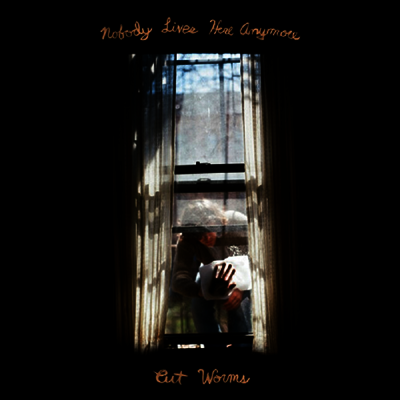 Cut Worms — Nobody Lives Here Anymore 앨범 커버