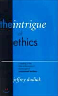 The Intrigue of Ethics: A Reading of the Idea of Discourse in the Thought of Emmanuel Levinas