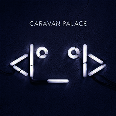 Caravan Palace — Robot 앨범 커버