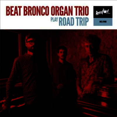 Beat Bronco Organ Trio — Roadtrip 앨범 커버