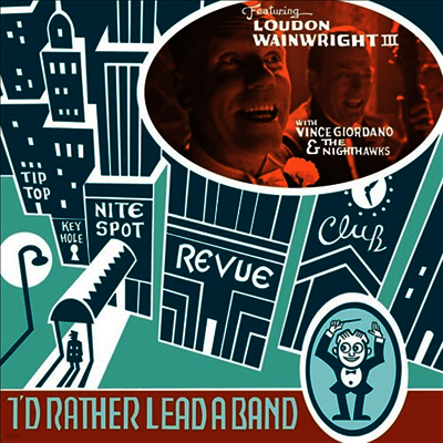 Loudon Wainwright III — I'd Rather Lead A Band 앨범 커버