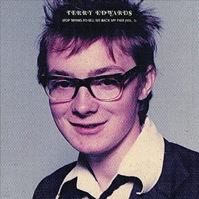 Terry Edwards - Stop Trying Ot Sell Me Back My Past (Vinyl)(2LP)