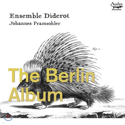 Johannes Pramsohler 베를린 앨범 - 베를린 트리오 소나타집 (The Berlin Album - Trio Sonatas From Berlin) 
