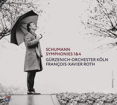 Francois-Xavier Roth 슈만: 교향곡 1번, 4번 - 프랑스와-자비에 로트 (Schumann: Symphonies Nos. 1, 4) 