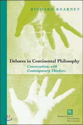 Debates in Continental Philosophy: Conversations with Contemporary ...
