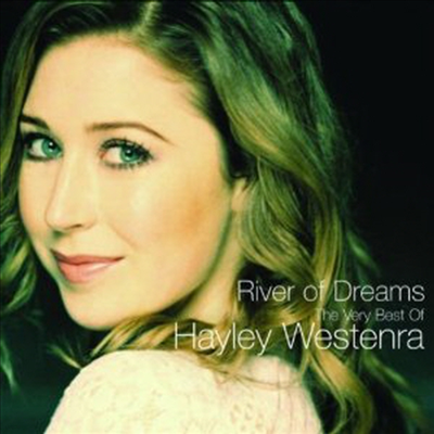 Hayley Westenra - River of Dreams: The Very Best of Hayley Westenra (CD)