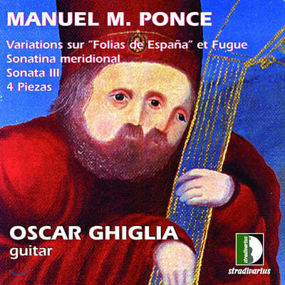 Oscar Ghiglia :  ơ   ְ Ǫ, ҳŸ 3,  ҳƼ  (Manuel Ponce: Guitar Collection, Vol. 3) 