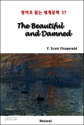 The Beautiful and Damned - 영어로 읽는 세계문학 37