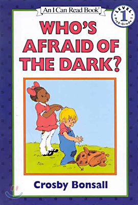 [I Can Read] Level 1 : Who's Afraid of the Dark?