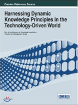 Harnessing Dynamic Knowledge Principles in the Technology-Driven World