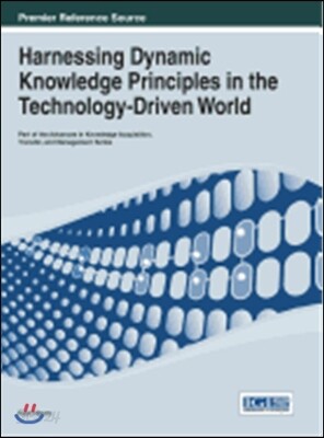 Harnessing Dynamic Knowledge Principles in the Technology-Driven World