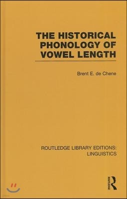 Historical Phonology of Vowel Length (RLE Linguistics C: Applied Linguistics)