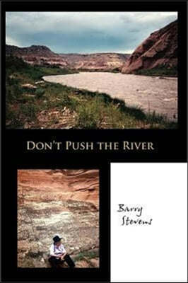 Don't Push the River