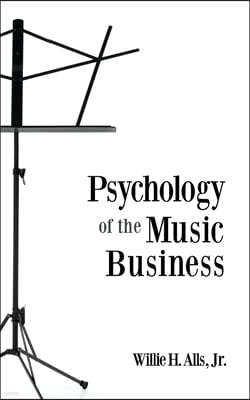 Psychology of the Music Business