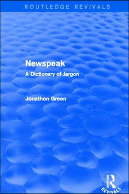 Newspeak (Routledge Revivals)