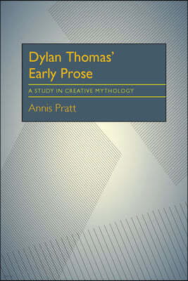 Dylan Thomas' Early Prose