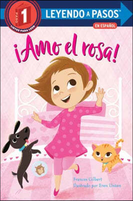 ¡Amo El Rosa! (I Love Pink Spanish Edition)