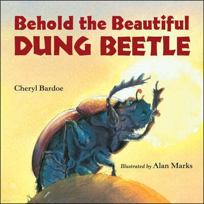 Behold the Beautiful Dung Beetle